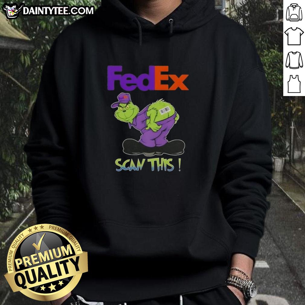 Funny Grinch X FedEx scan this ass hoodie featuring the Grinch with a humorous twist, perfect for holiday apparel.