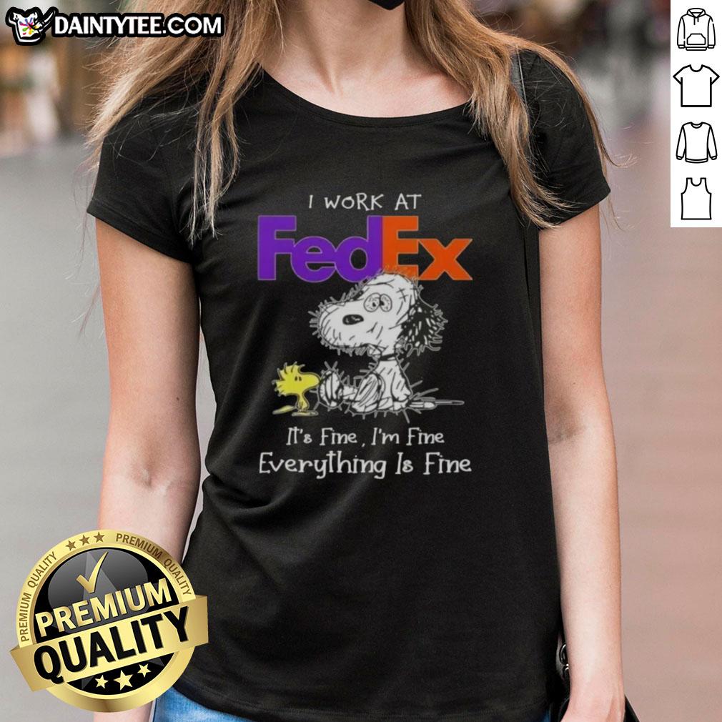 Alt Text: Funny tired Snoopy graphic on a ladies tee: 'I work at FedEx, it's fine, I'm fine, everything is fine.'
