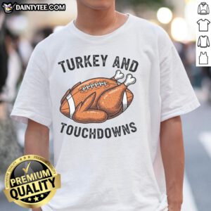 Funny Turkey and Touchdowns Thanksgiving Football Fan T-Shirt featuring a playful turkey graphic and sports elements.