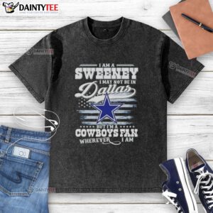 Alt Text: Washed t-shirt featuring 'Good I Am A Sweene' slogan for Cowboys fans, perfect for showing support anywhere.