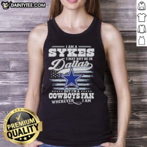 Stylish tank top featuring 'Good I Am A Sykes' slogan for Dallas Cowboys fans, perfect for showing team spirit anywhere.