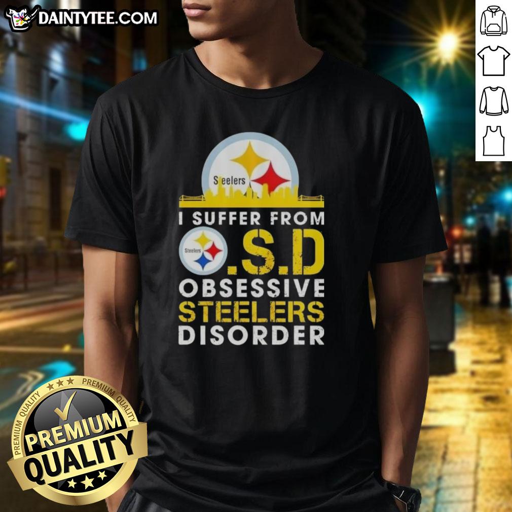 Good I Suffer From O.S.D Obsessive Steelers Disorder T-Shirt featuring a bold Steelers logo and playful text design.