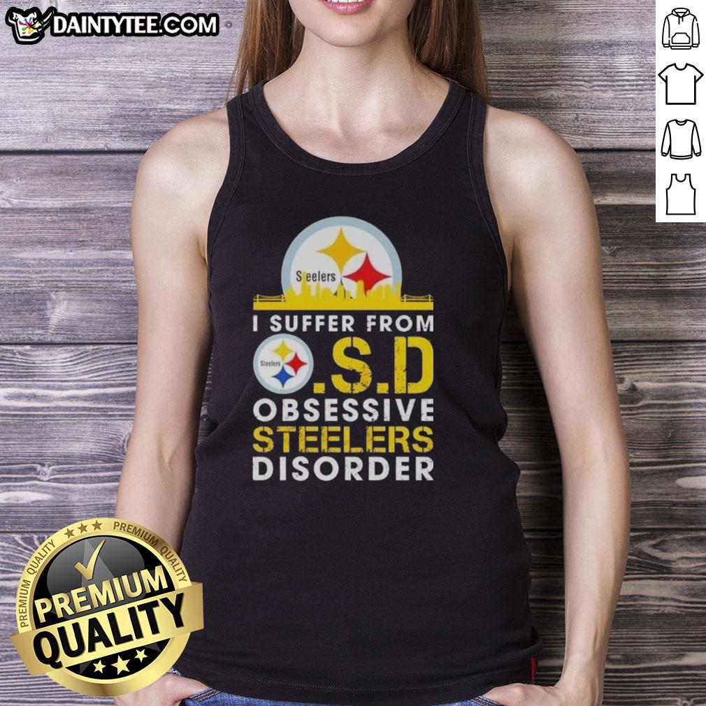 Good I Suffer From O.S.D. Obsessive Steelers Disorder tank top featuring a bold design for passionate Pittsburgh Steelers fans.