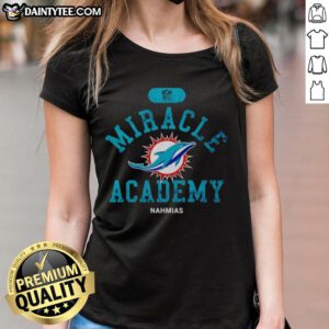 Good NFL Miami Dolphins Miracle Academy Nahmias Ladies Tee featuring vibrant team colors and stylish design for fans.