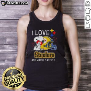 Good Snoopy tank top featuring 'I Love Pittsburgh Steelers And Maybe 3 People' design, perfect for Steelers fans.