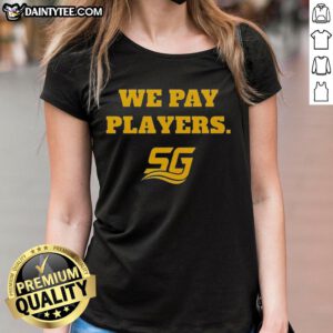 Happy Chad Powers with Coach Byrd wearing 'We Pay Players' ladies tee, showcasing team spirit and support for athletes.