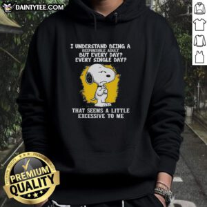 Happy Snoopy wearing a hoodie, showcasing the phrase about being a responsible adult every single day. Perfect for casual wear.
