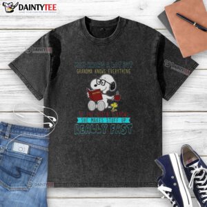 Happy Snoopy mom knows a lot but grandma knows everything graphic on a washed t-shirt, perfect for family bonding.
