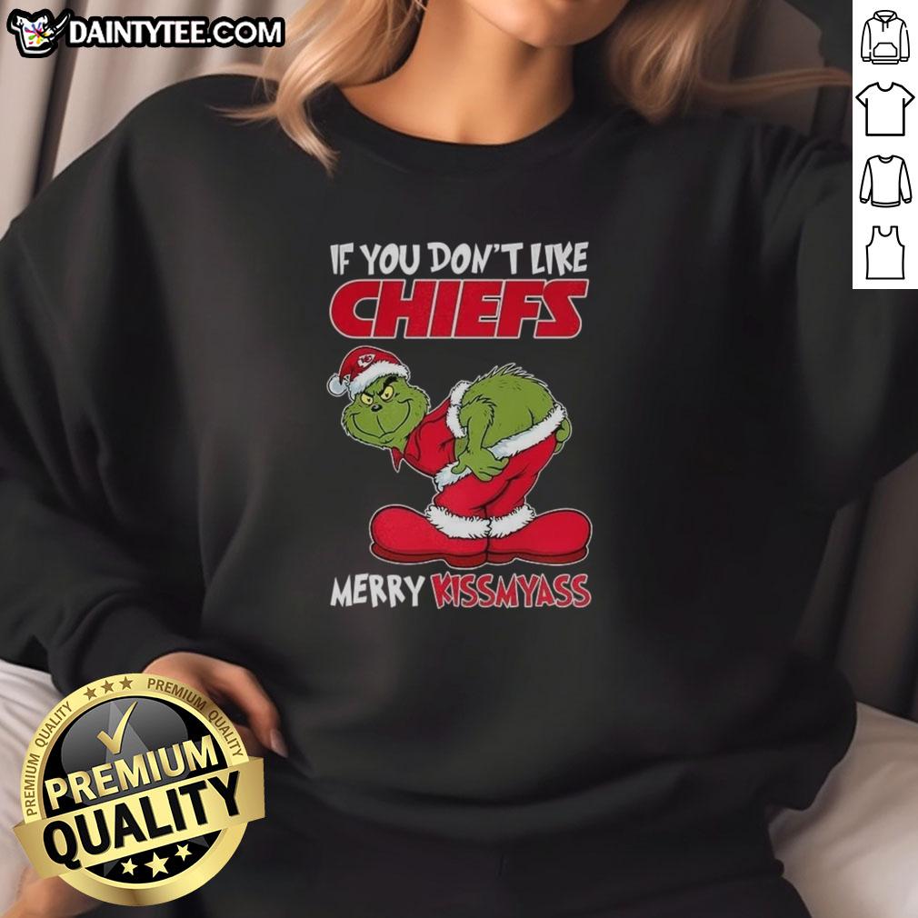 Funny Christmas sweatshirt featuring Grinch and Kansas City Chiefs theme: 'If You Don't Like Chiefs, Merry Krissmyass.'