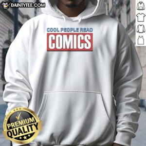 Official Cool People Read Comics Hoodie featuring a stylish design, perfect for comic book fans and casual wear.