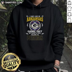 Premium hoodie featuring 'I May Live In Arkansas But On Game Day My Heart And Soul Belongs To Green Bay Packers' design.