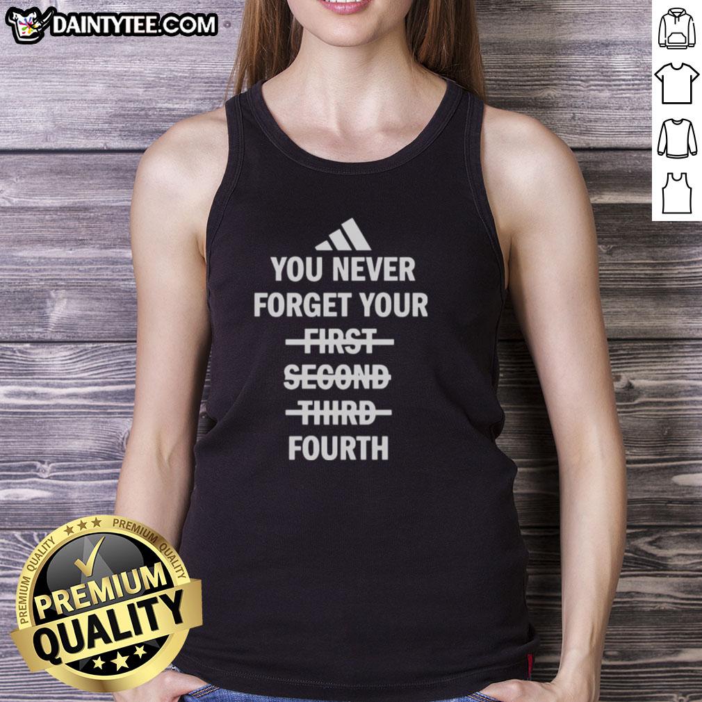 Premium tank top design featuring 'You Never Forget Your Fourth' slogan, perfect for casual wear and unique style.