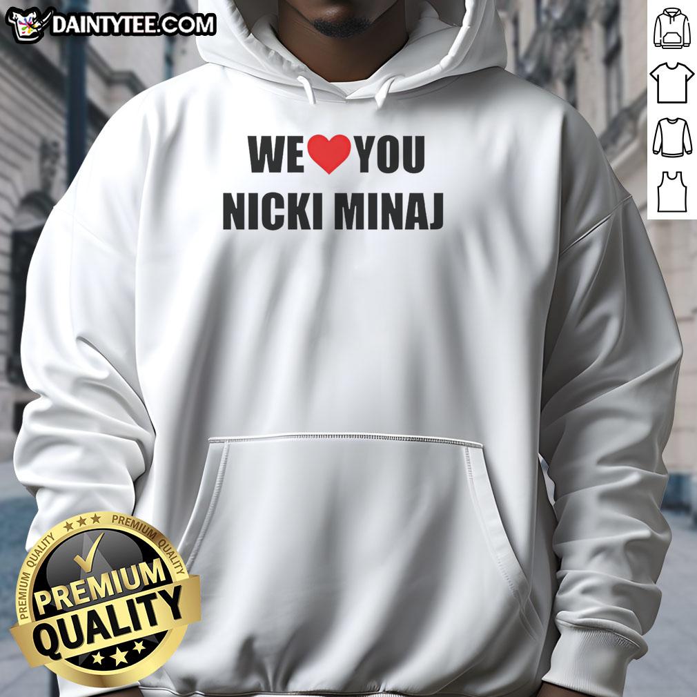Cozy Top We Love You Nicki Minaj hoodie featuring vibrant graphics, perfect for fans of the iconic rapper.