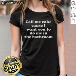 Awesome Call Me Coke meme ladies tee featuring playful text and vibrant design, perfect for casual wear and meme lovers.