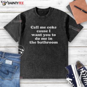 Alt Text: Awesome Call Me Coke meme on a washed t-shirt, featuring playful text and vibrant design for casual wear.