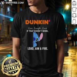 Happy Stitch X Dunkin' T-Shirt featuring 'Live Laugh Love' and 'Load Aim And Fire' slogans in colorful design.
