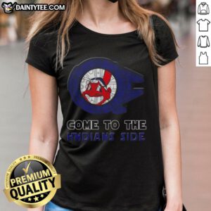 Premium Star Wars Come to the Cleveland Indians Side Ladies Tee featuring a stylish design for female fans.