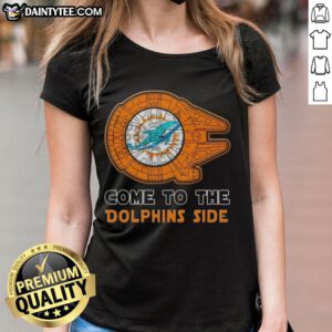 Premium Star Wars Come to the Miami Dolphins Side Ladies Tee featuring a stylish design for fans.