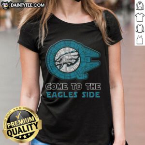 Premium Star Wars Come to the Philadelphia Eagles Side Ladies Tee featuring vibrant graphics and comfortable fit.