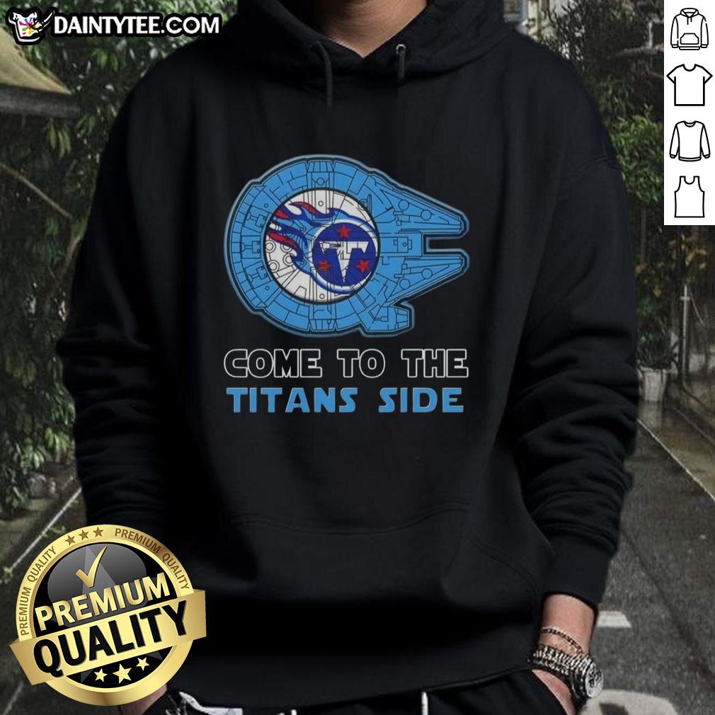 Premium Star Wars Come to the Tennessee Titans side hoodie featuring iconic graphics and team colors.
