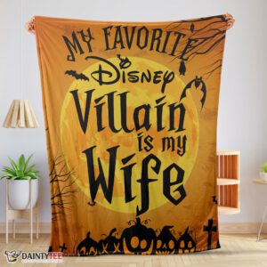 Top Disney Villain Wife Halloween Blanket Cozy Funny And Unique Blanket