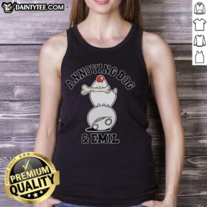 Cute dog and Emil wearing a tank top, showcasing the awesome and annoying moments of pet ownership.