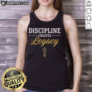 Awesome Discipline Creates Legacy motivational minimalist tank top in black with bold typography on display.