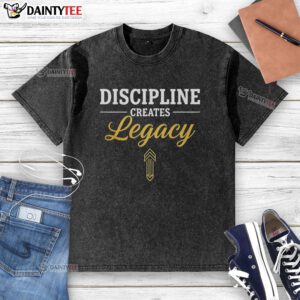 Minimalist washed t-shirt featuring 'Awesome Discipline Creates Legacy' motivational quote in stylish typography.