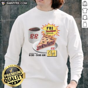 Awesome FBI Breakfast Special RR Cafe sweatshirt featuring a bold design and cozy fit, perfect for fans of unique apparel.