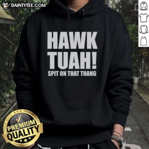 Awesome Hawk Tuah Spit On The Thang hoodie featuring a unique design, perfect for casual wear enthusiasts.