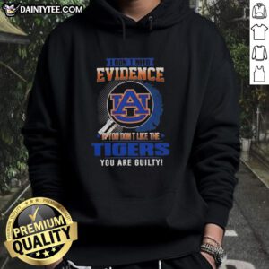Alt Text: Awesome hoodie featuring the phrase about Auburn Tigers, perfect for fans who proudly support their team.