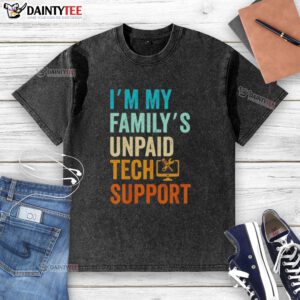 Alt Text: Awesome I'm My Family's Unpaid Tech Support T-Shirt featuring a computer nerd graphic, perfect for IT engineers.
