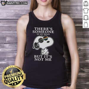 Awesome Peanuts Snoopy tank top featuring 'Theres someone in my head but its not me' design, perfect for fans.