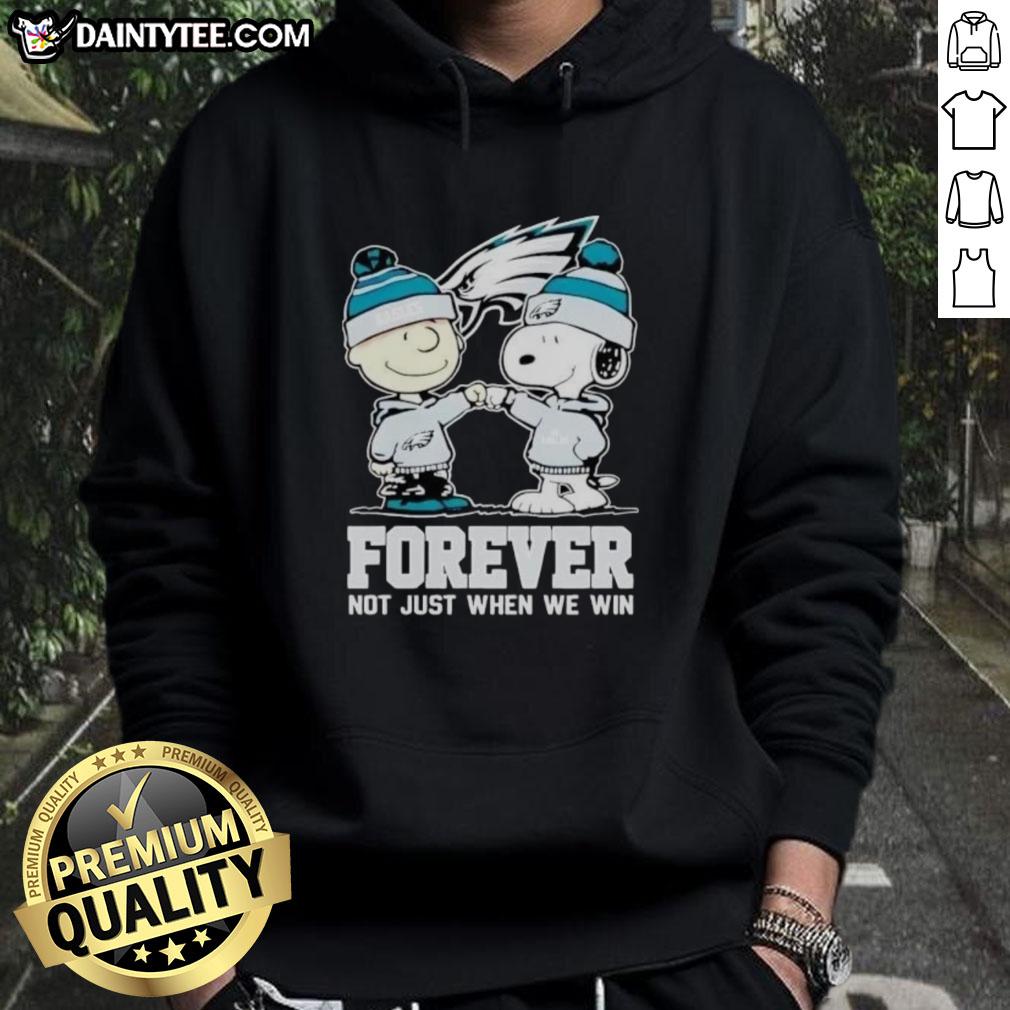 Awesome Philadelphia Eagles Charlie Brown and Snoopy hoodie featuring 'Forever Not Just When We Win' design.