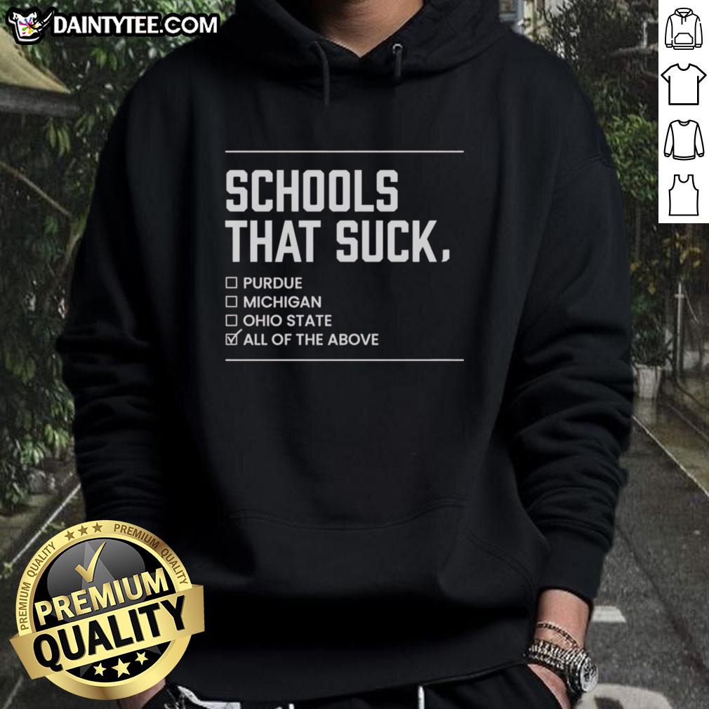 Awesome Schools That Suck All Of The Above hoodie featuring a trendy design and vibrant colors for stylish school spirit.