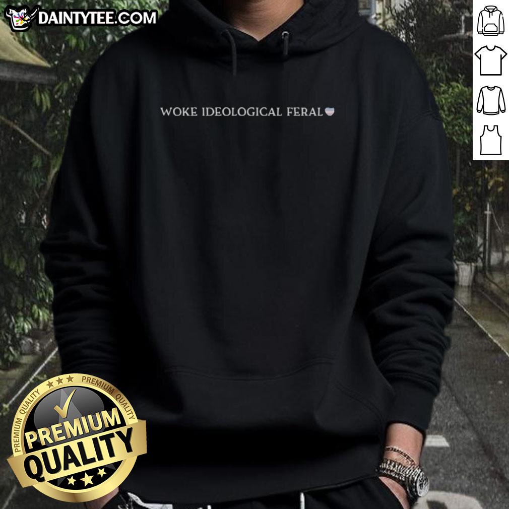 Awesome Woke Ideological Feral Hoodie in vibrant colors, featuring a unique design and comfortable fit for casual wear.