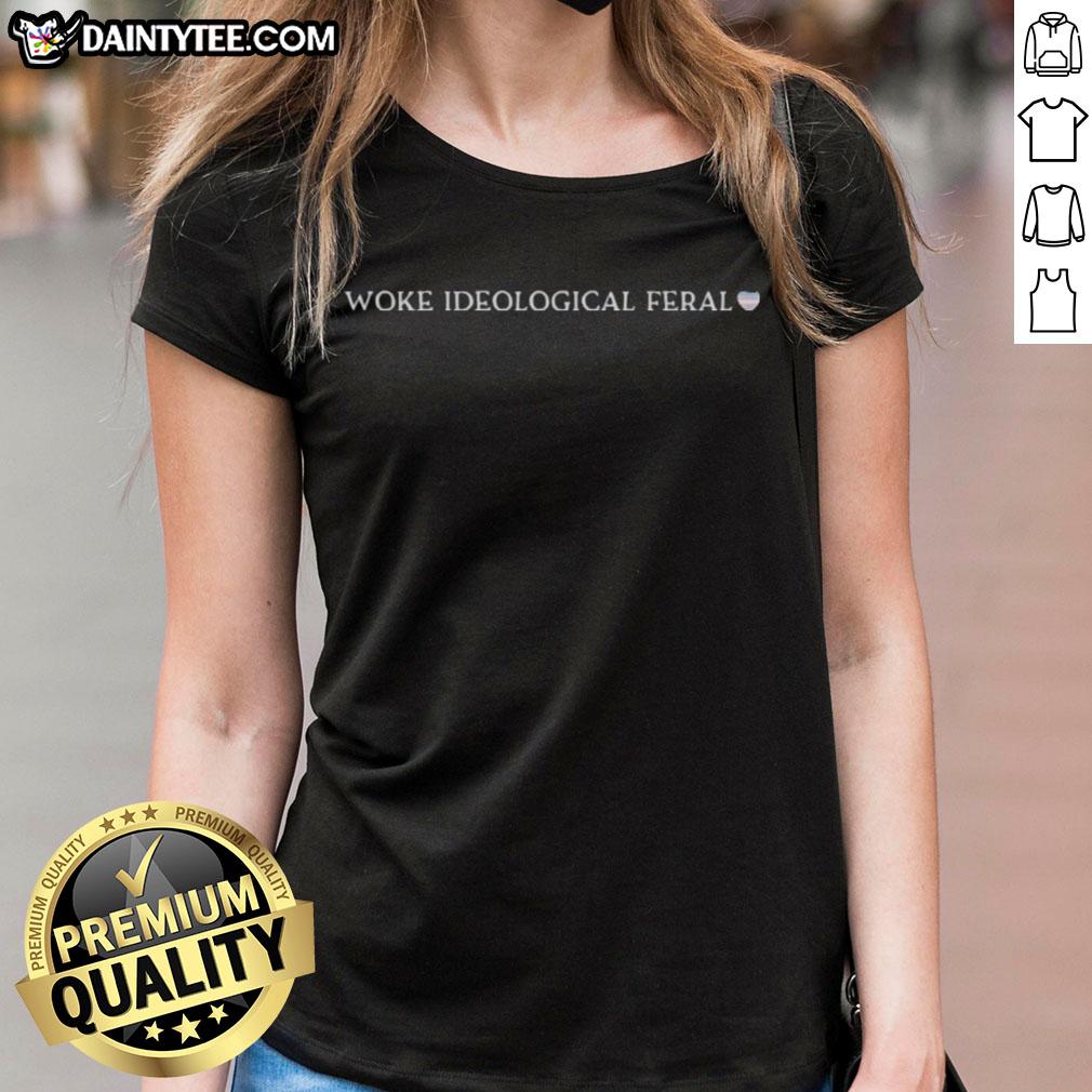 Awesome Woke Ideological Feral Ladies Tee featuring vibrant colors and bold graphic design for stylish activism.