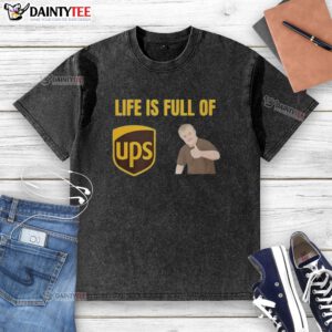 Funny 'Life is Full of Ups and Downs' washed t-shirt with playful text design, perfect for casual wear and humor lovers.