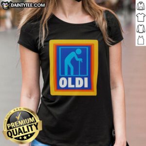 Funny OLDI parody logo on a ladies tee, humorously reimagining the Aldi brand for seniors. Perfect for casual wear!