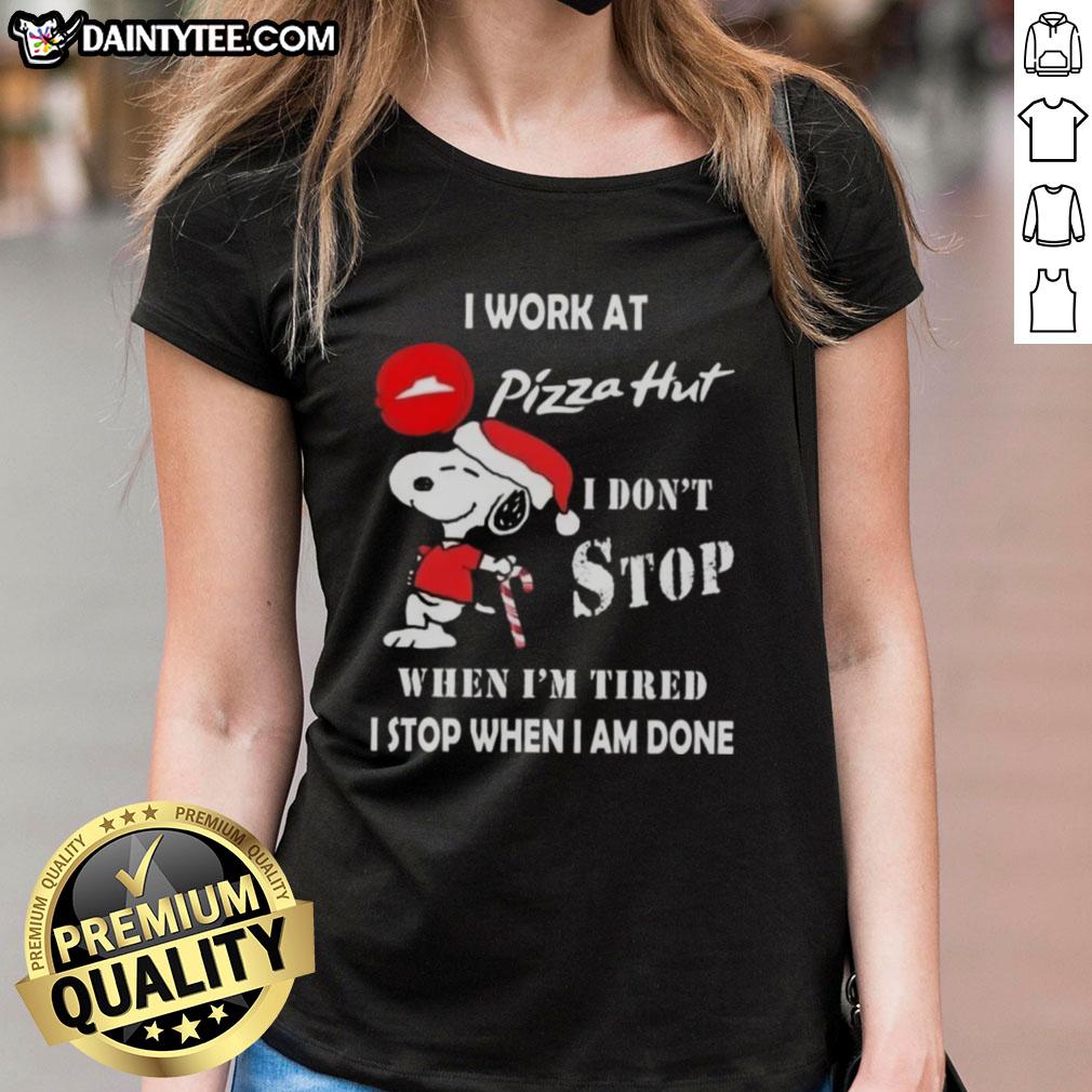 Alt Text: Funny Snoopy Christmas tee design featuring I work at Pizza Hut, I dont stop when Im tired slogan.