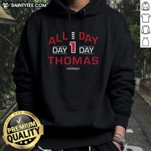 Good All Day Day 1 Thomas Cincinnati Bearcats Hoodie featuring vibrant team colors and logo for fans and supporters.