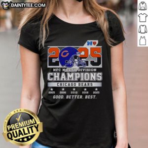 Good Better Best Chicago Bears 2025 NFC North Division Champions Ladies Tee in vibrant Blue and Orange design.
