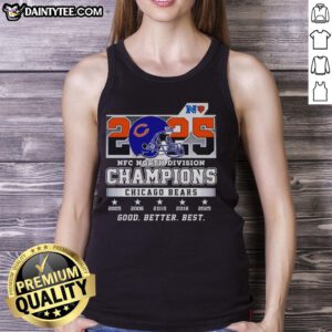 Good Better Best Chicago Bears 2025 NFC North Division Champions tank top featuring team colors and logo design.