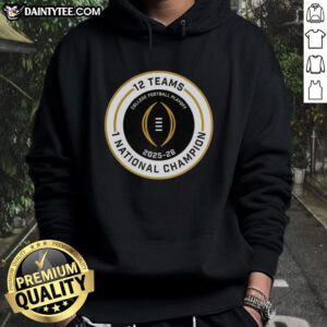 Good College Football Playoff 2025-2026 hoodie featuring 12 teams and National Champion logo, perfect for fans.