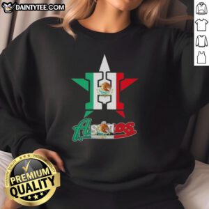 Good Houston Astros baseball sweatshirt featuring a vibrant Mexican flag design, perfect for fans and casual wear.