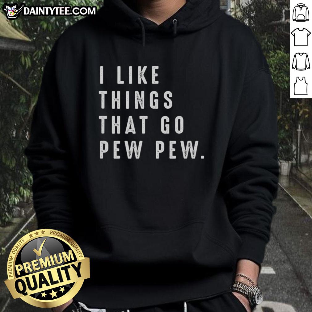 Good I Like Things That Go Pew Pew Hoodie in black, featuring a fun graphic design perfect for gaming enthusiasts.