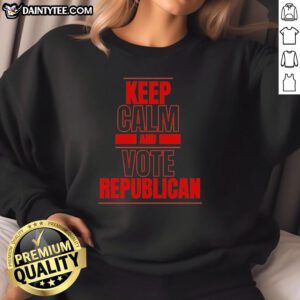 Good Keep Calm and Vote Republican sweatshirt featuring bold text on a cozy design, perfect for campaign season.