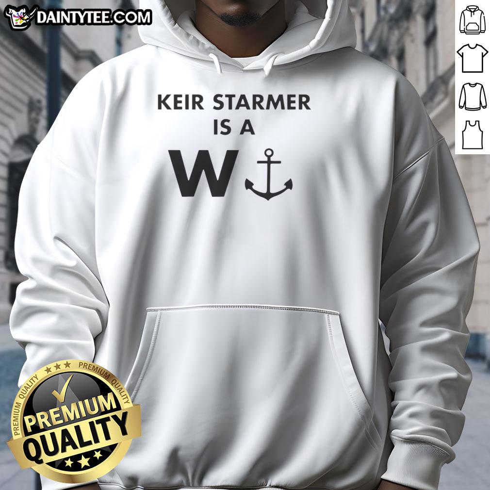 Good Keir Starmer Is A W Anchor Hoodie featuring a bold graphic design, perfect for political supporters and fashion enthusiasts.