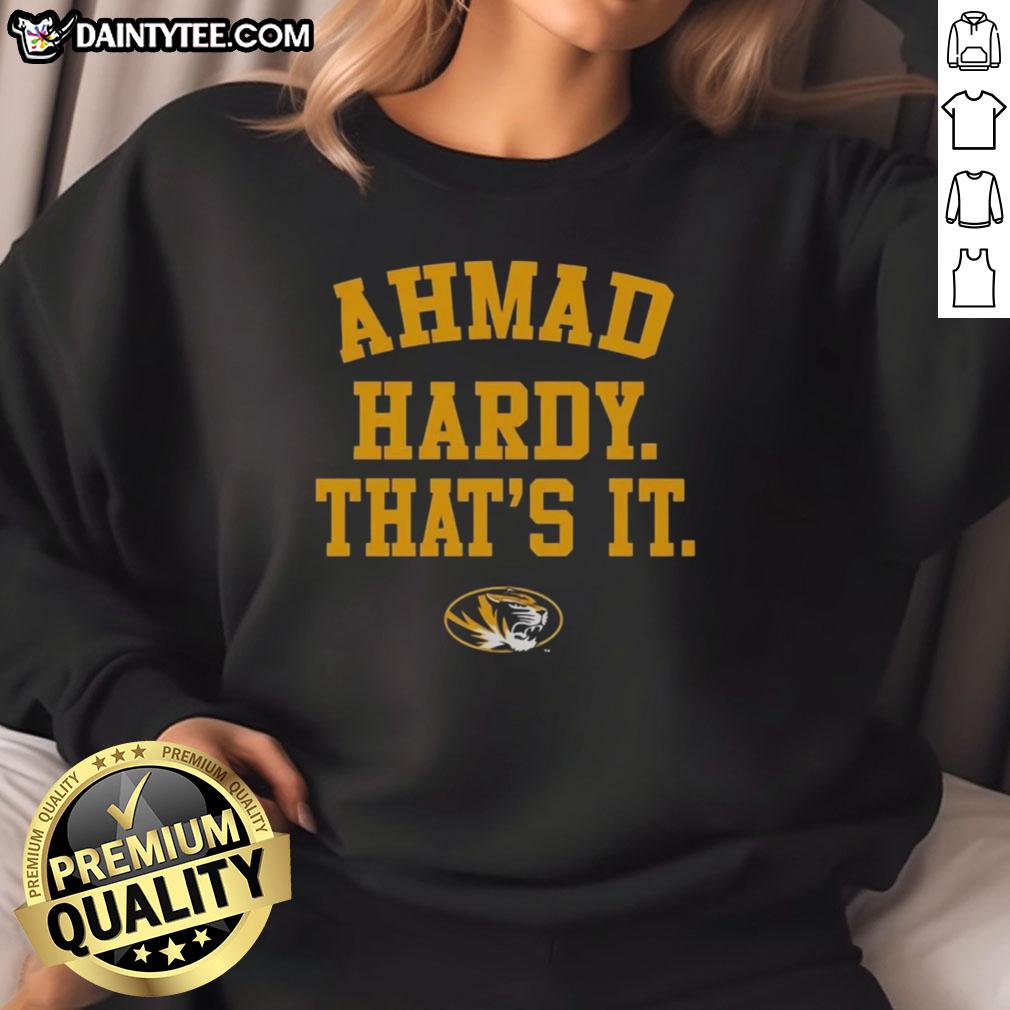 Good Mizzou Tigers Ahmad Hardy That's It Sweatshirt featuring bold graphics and cozy design for fans of Mizzou football.