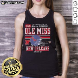 Good Ole Miss Rebels tank top featuring CFP Quarterfinal design at the Sugar Bowl 2026 in New Orleans, Jan 1st.